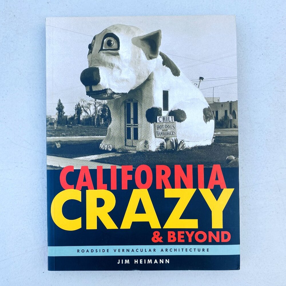 CALIFORNIA CRAZY & BEYOND (2001) by JIM HEIMANN Paperback Book